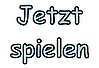 Jetzt spielen